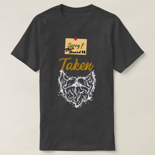 T-shirt Désolé cette barbe est prise 76 (Design devant)