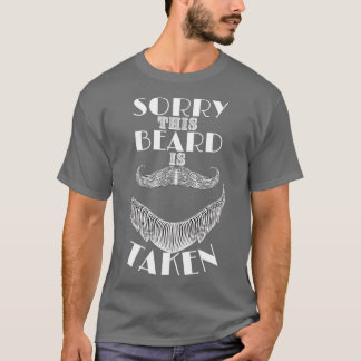 T-shirt Désolé cette barbe est prise Gentlemanx27s barbe e