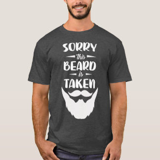 T-shirt Désolé cette barbe est prise Hommes avec barbe cla