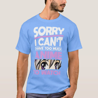 T-shirt Désolé CitationCosplay Otaku Cadeau