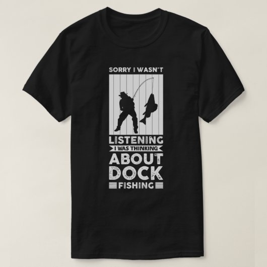 T-shirt Désolé D'Avoir Écouté Que Je Pensais À Dock (Design devant)