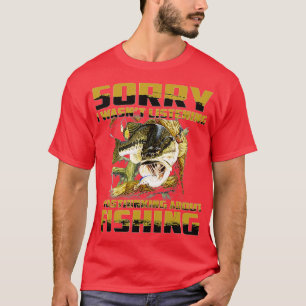 T-shirt Désolé D'Avoir Écouté Que Je Pensais À FISHI