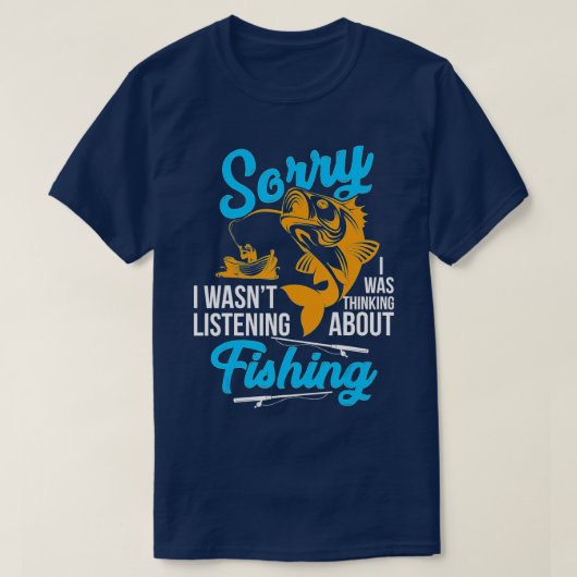 T-shirt Désolé D'Avoir Écouté Que Je Pensais À Fishi (Design devant)