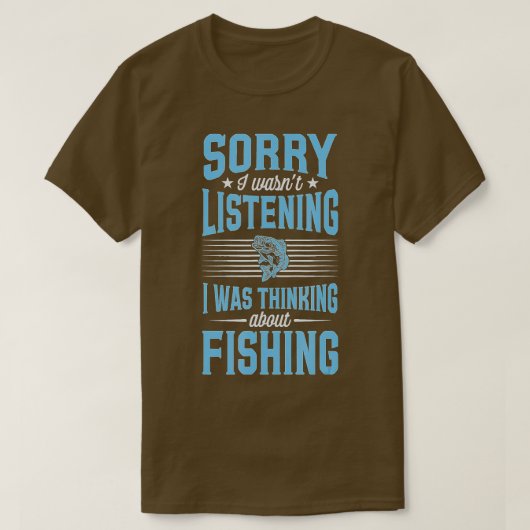 T-shirt Désolé D'Avoir Écouté Que Je Pensais À Fishi (Design devant)