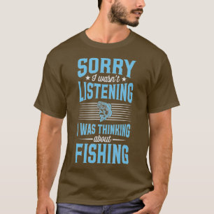 T-shirt Désolé D'Avoir Écouté Que Je Pensais À Fishi