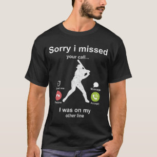 T-shirt Désolé d'avoir manqué votre appel - Amateur de sof