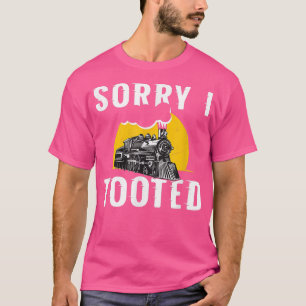 T-shirt Désolé D'Avoir Pris Le Train Amusant Mille Chemin