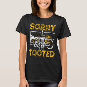 T-shirt Désolé d'avoir pris Mellophoniste Funny Mellophone