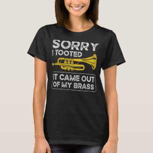 T-shirt Désolé De L'Avoir Emporté De Mon Brass Drôle Trump