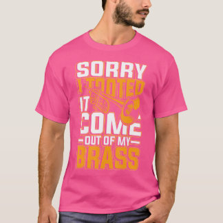 T-shirt Désolé De L'Avoir Retiré De Mon Laiton Pour Trumpe