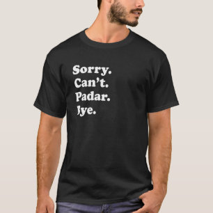 T-shirt Désolé de ne pas pouvoir croire Vacation Island Pa