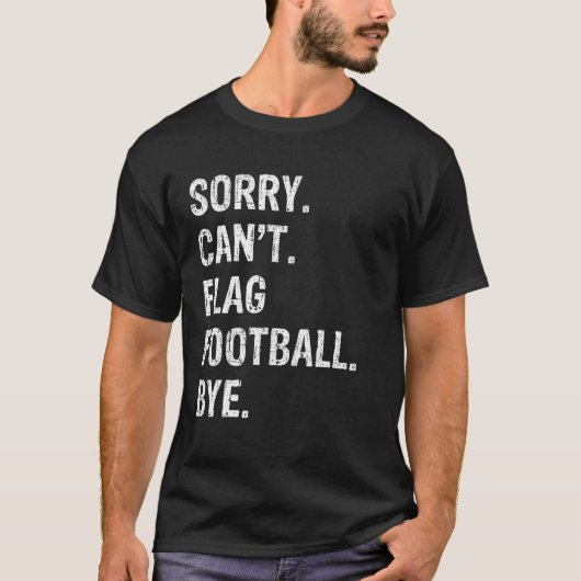 T-shirt Désolé de ne pas pouvoir marquer le cache de footb (Devant)