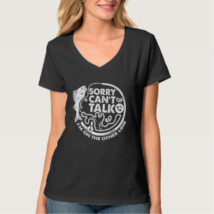T-shirt Désolé de ne pas pouvoir parler, je suis sur mon a