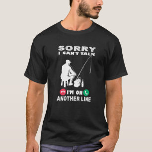 T-shirt Désolé de ne pas pouvoir parler Je suis sur une au