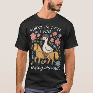 T-shirt Désolé d'être en retard je faisais le fou floral b