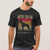 T-shirt Désolé d'être en retard mon chien était assis sur (Devant)