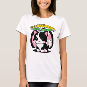 T-shirt Désolé d'être en retard Mon chien était mignon Amo