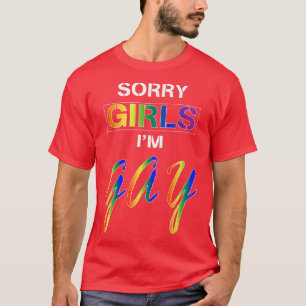 T-shirt Désolé Filles Im Gay