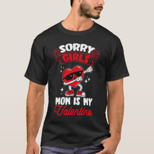 T-shirt Désolé Filles Maman Est Mon Valentine Roses Meille