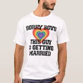 T-shirt Désolé Garçons Ce Gars Se Marie Gay (Devant)