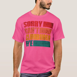 T-shirt Désolé, impossible d'escalader, au revoir les amou