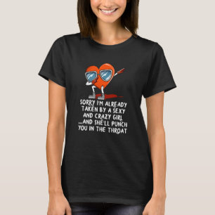 T-shirt Désolé, J'Ai Déjà Pris Valentines Humour Jour