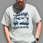 T-shirt Désolé, j'ai des plans