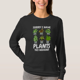 T-shirt Désolé j'ai des plantes ce week-end jardin maison