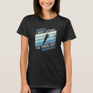 T-shirt Désolé, je ne chantais pas de karaoké vintage en c