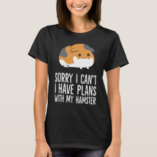 T-shirt Désolé, je ne peux pas avoir de plans avec mon ham