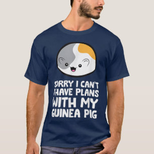 T-shirt Désolé, je ne peux pas avoir de plans avec My Guin