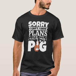 T-shirt Désolé, je ne peux pas avoir des plans avec mon am