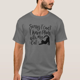 T-shirt Désolé Je Ne Peux Pas Avoir Des Plans Avec Mon Cha