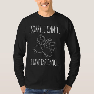 T-shirt Désolé Je Ne Peux Pas Avoir La Danse Du Robot
