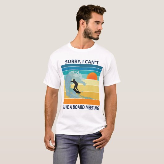 T-shirt Désolé, je ne peux pas avoir une réunion du consei (Devant entier)