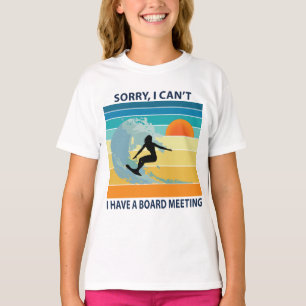 T-shirt Désolé, je ne peux pas avoir une réunion du consei
