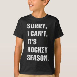 T-shirt Désolé je ne peux pas c'est la saison de hockey _1