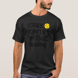T-shirt Désolé je ne peux pas c'est la saison de softball