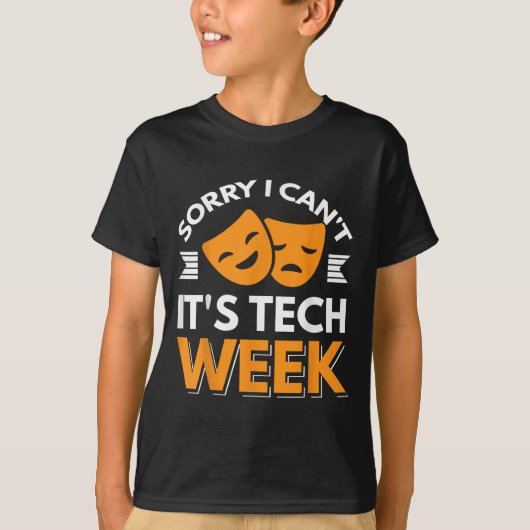 T-shirt Désolé, je ne peux pas c'est la semaine technique (Devant)
