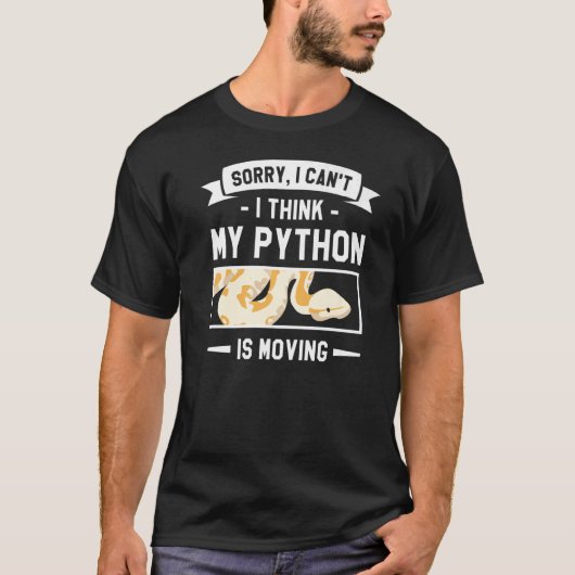 T-shirt Désolé, je ne peux pas croire que mon Python dépla (Devant)
