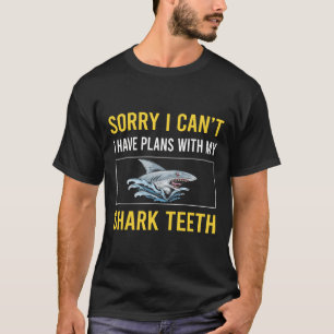 T-shirt Désolé je ne peux pas des dents de requin