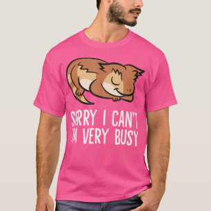 T-shirt Désolé, Je Ne Peux Pas Être Très Occupé À Dormir M