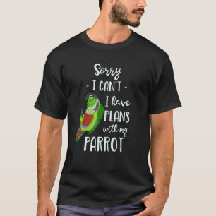 T-shirt Désolé je ne peux pas j'ai des plans avec mon perr