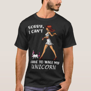T-shirt Désolé, je ne peux pas, je dois promener ma licorn