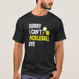 T-shirt Désolé je ne peux pas jouer au basket-ball