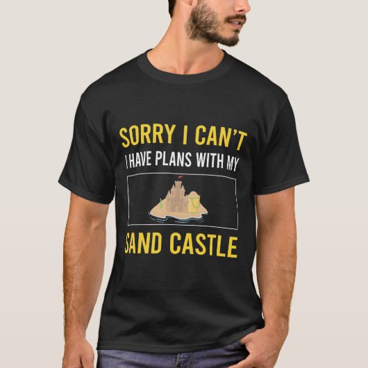 T-shirt Désolé, je ne peux pas le château de sable (Devant)