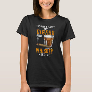 T-shirt Désolé je ne peux pas mes Cigares et Whiskey Cigar