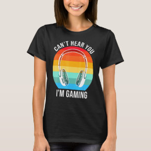 T-shirt Désolé Je Ne Peux Pas Vous Entendre Je Joue Cool G