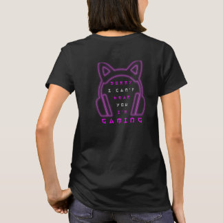 T-shirt Désolé je ne vous entends pas je suis en train de