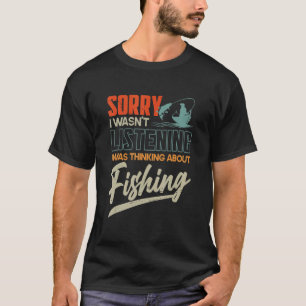 T-shirt Désolé je n'écoutais pas je pensais aux poissons